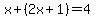 x%2B%282x%2B1%29=4