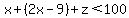 x%2B%282x-9%29%2Bz%3C100
