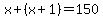 x%2B%28x%2B1%29=150