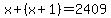 x%2B%28x%2B1%29=2409