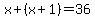 x%2B%28x%2B1%29=36