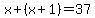 x%2B%28x%2B1%29=37