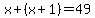 x%2B%28x%2B1%29=49