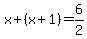x%2B%28x%2B1%29=6%2F2