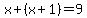 x%2B%28x%2B1%29=9