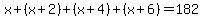 x%2B%28x%2B2%29%2B%28x%2B4%29%2B%28x%2B6%29=182