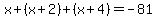 x%2B%28x%2B2%29%2B%28x%2B4%29=-81