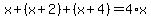 x%2B%28x%2B2%29%2B%28x%2B4%29=4%2Ax