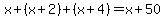 x%2B%28x%2B2%29%2B%28x%2B4%29=x%2B50