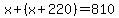 x%2B%28x%2B220%29=810