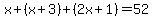 x%2B%28x%2B3%29%2B%282x%2B1%29=52