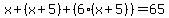 x%2B%28x%2B5%29%2B%286%28x%2B5%29%29+=+65