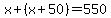 x%2B%28x%2B50%29=550