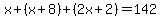 x%2B%28x%2B8%29%2B%282x%2B2%29=142