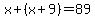 x%2B%28x%2B9%29=89