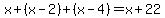x%2B%28x-2%29%2B%28x-4%29=x%2B22