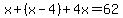 x%2B%28x-4%29%2B4x+=+62