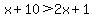 x%2B+10%3E2x%2B1