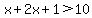 x%2B+2x%2B1%3E10