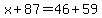 x%2B+87=46%2B59