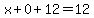 x%2B0%2B12=12