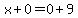 x%2B0=0%2B9