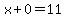x%2B0=11