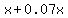 x%2B0.07x