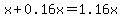x%2B0.16x=1.16x