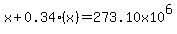 x%2B0.34%28x%29=273.10x10%5E6