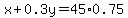 x%2B0.3y=45%2A0.75