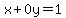 x%2B0y=1
