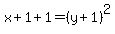 x%2B1%2B1=+%28y%2B1%29%5E2