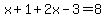 x%2B1%2B2x-3=8