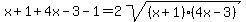 x%2B1%2B4x-3-1=2sqrt%28%28x%2B1%29%284x-3%29%29
