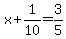 x%2B1%2F10=3%2F5
