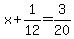 x%2B1%2F12=3%2F20