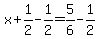 x%2B1%2F2-1%2F2=5%2F6-1%2F2
