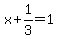 x%2B1%2F3=1