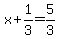 x%2B1%2F3=5%2F3