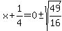 x%2B1%2F4=0%2B-sqrt%2849%2F16%29
