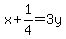 x%2B1%2F4=3y