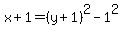 x%2B1=%28y%2B1%29%5E2-1%5E2