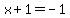 x%2B1=-1
