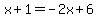 x%2B1=-2x%2B6