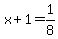 x%2B1=1%2F8