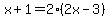 x%2B1=2%282x-3%29