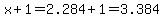 x%2B1=2.284%2B1=3.384