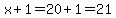 x%2B1=20%2B1=21