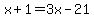 x%2B1=3x-21